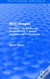 Holy Images (Routledge Revivals)