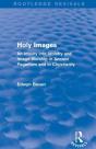 Holy Images (Routledge Revivals) - Preview