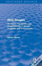 Holy Images (Routledge Revivals)