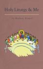 Holy Liturgy And Me - Preview