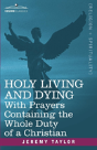 Holy Living And Dying: With Prayers Cont - Preview