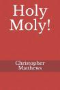 Holy Moly! - Preview