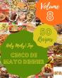 Holy Moly! Top 50 Cinco De Mayo Dinner Recipes Volume 8 - Preview