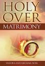 Holy Over Matrimony - Preview