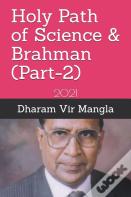 Holy Path Of  Science & Brahman (Part-2)