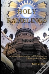Holy Ramblings: Travelogues, Commentarie