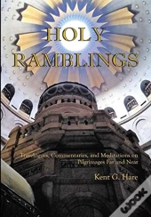 Holy Ramblings: Travelogues, Commentarie