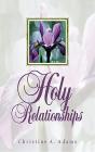 Holy Relationships - Preview