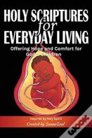 Holy Scriptures For Everyday Living