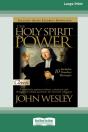 Holy Spirit And Power (16pt Large Print Edition) - Preview