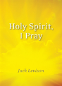 Holy Spirit, I Pray - Preview