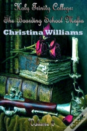 Capa do artigo Holy Trinity College: The Boarding School Mafia - Volume 3