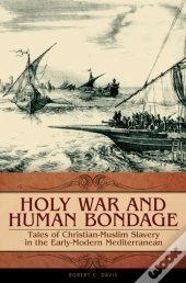 Holy War And Human Bondage