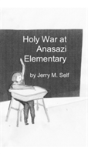 Holy War At Anasazi Elementary - Preview