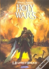 Holy Wars Tome 1 ; Le Livre D'Hénoch