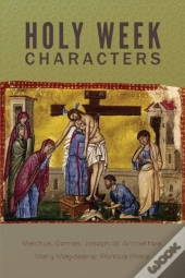 Holy Week Characters