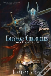 Holyrage Chronicles - Vivication