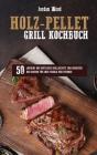 Holz-Pellet Grill Kochbuch: 50 Einfache - Preview