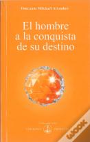 Hombre A La Conquista De Su Destino, El