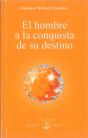 Hombre A La Conquista De Su Destino, El - Preview