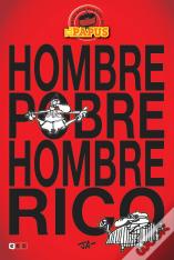Hombre Pobre, Hombre Rico