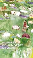 Hombres Con Un Diente De Leche