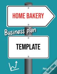 Home Bakery Business Plan Template