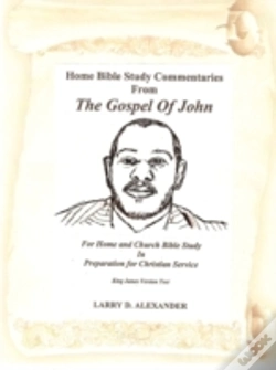 Capa do artigo Home Bible Study Commentaries From The Gospel Of John