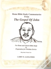 Capa do artigo Home Bible Study Commentaries From The Gospel Of John