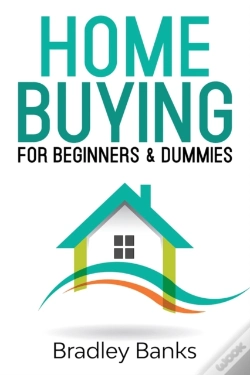 Capa do artigo Home Buying For Beginners & Dummies