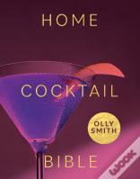 Home Cocktail Bible