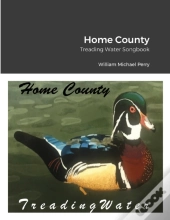 Home County/Treading Water Songbook