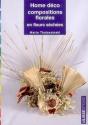 Home Déco ; Compositions Florales En Fleurs Séchées - Preview