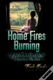Home Fires Burning