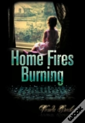 Home Fires Burning