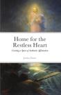 Home For The Restless Heart: Creating A Space Of Authentic Affirmation - Preview