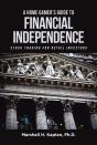 Home Gamer'S Guide To Financial Independence - Preview