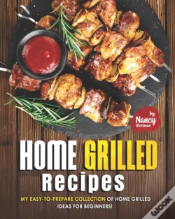 Capa do artigo Home Grilled Recipes