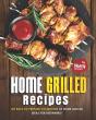Home Grilled Recipes - Preview