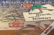Home, Hearth, And The Holidays