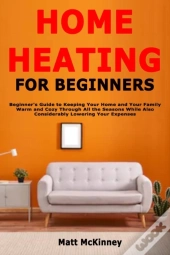 Home Heating For Beginners