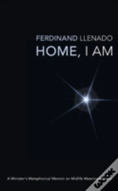 Home, I Am