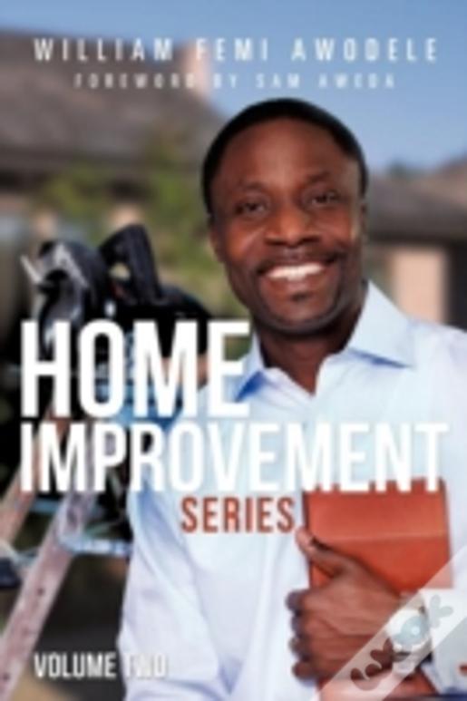 Home Improvement Series Volume Two