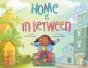Home Is In Between - Preview
