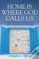 Home Is Where God Calls Us