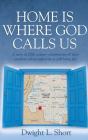 Home Is Where God Calls Us - Preview