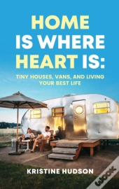 Home Is Where Heart Is