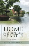 Home Is Where The Heart Is