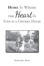 Home Is Where The Heart Is Even In A Chicken House - Preview