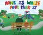 Home Is Where Your Park Is - Preview